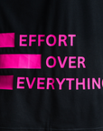 OVERSIZED || EFFORT OVER EVERYTHING - PINK